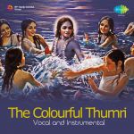 The Colourful Thumri