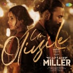 Un Oliyile - Captain Miller (Tamil)