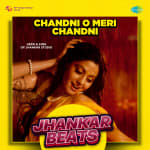 Chandni O Meri Chandni - Jhankar Beats