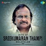 Hits Of Sreekumaran Thampi