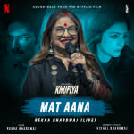Mat Aana - Rekha Bhardwaj (Live)
