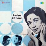 Kaise Kahoon