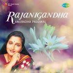 Anuradha Paudwal - Rajanigandha