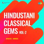 Hindustani Classical Gems Vol-2