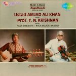 Jugalbandi - Amjad Ali Khan, T N Krishnan