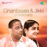Ghantasala & Jikki Combo Hits