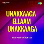 Unakkaaga Ellaam Unakkaaga