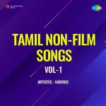 Tamil Non-Film Songs Vol-1