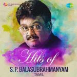 Hits of S. P. Balasubrahmanyam : Tamil