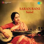 Saran Rani - Sarod