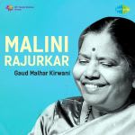 Malini Rajurkar - Gaud Malhar and Kirwani