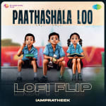 Paathashala Loo - Lofi Flip