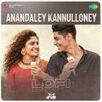 Anandaley Kannulloney - Lofi