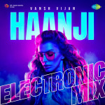 Haanji - Electronic Mix