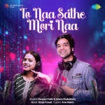 To Naa Sathe Mori Naa