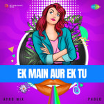 Ek Main Aur Ek Tu - Afro Mix