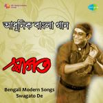 Bengali Modern Songs Swagato De