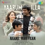 Yaarum illa - Naane Varuvean