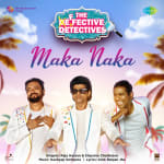 Maka Naka - The Defective Detectives