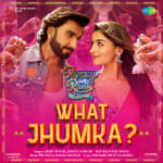 What Jhumka ? - Rocky Aur Rani Kii Prem Kahaani