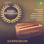 Golden Milestones - Harmonium Rare Collection