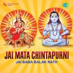 Jai Baba Balak Nath/Jai Mata Chintapurni