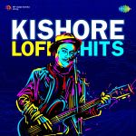 Kishore Lofi Hits