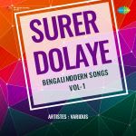 Surer Dolaye - Bengali Modern Songs Vol.1
