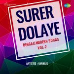 Surer Dolaye - Bengali Modern Songs Vol.2