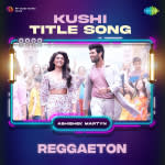 Kushi Title Song (Telugu) - Reggaeton