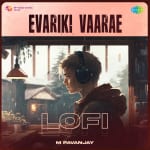Evariki Vaarae - Lofi
