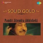 Solid Gold Pandit Jitendra Nabhisheki Volume 2