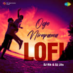 Ogo Nirupama - Lofi