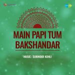 Main Papi Tum Bakshanhar