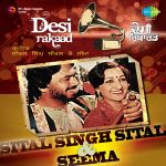 Desi Raakad - Sital Singh Sital And Seema