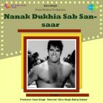 Nanak Dukhia Sab Sansaar