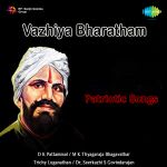 Vazhiya Bharatham - Patrioric songs