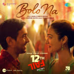 Bolo Na - 12th Fail