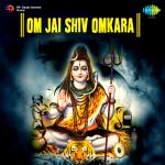 Om Jai Shiv Omkara