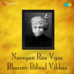 Narayan Rao Vyas Bhairav Bilwal Vibhas