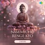 Nam Myoho Renge Kyo 2 Hours