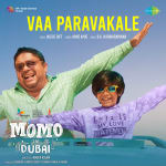 Vaa Paravakale - Momo In Dubai