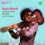 Dhadkan Dil Ki Pop Songs By Rajan Bhosle