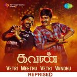 Kavan - Vetri Meethu Vetri Vandhu - Reprised