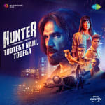 Hunter - Tootega Nahi Todega