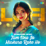 Tum Itna Jo Muskura Rahe Ho - LoFi