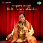 Sangeetha Kalanidhi Â Dr. M. Balamuralikrishna - Carnatic