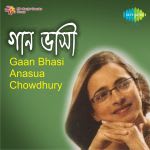 Gaan Bhasi Anasua Chowdhury