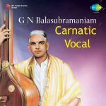 G N Balasubramaniam Carnatic