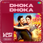 Dhoka Dhoka LoFi Flip